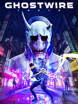幽灵线：东京 免安装中文破解版 v2023.08 整合预购DLC及豪华版