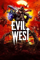 暗邪西部最新中文破解版_暗邪西部(Evil West)中文免安装版