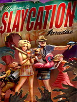 末日度假村 免安装绿色中文破解版_Slaycation Paradise豪华中文免费版
