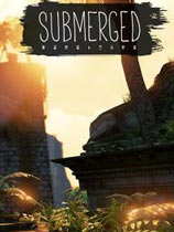 淹没之城 官方简体中文免安装版_淹没之城(Submerged)免费版下载