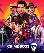 法外枭雄：滚石城破解免费版 Crime Boss: Rockay City 豪华版免安装